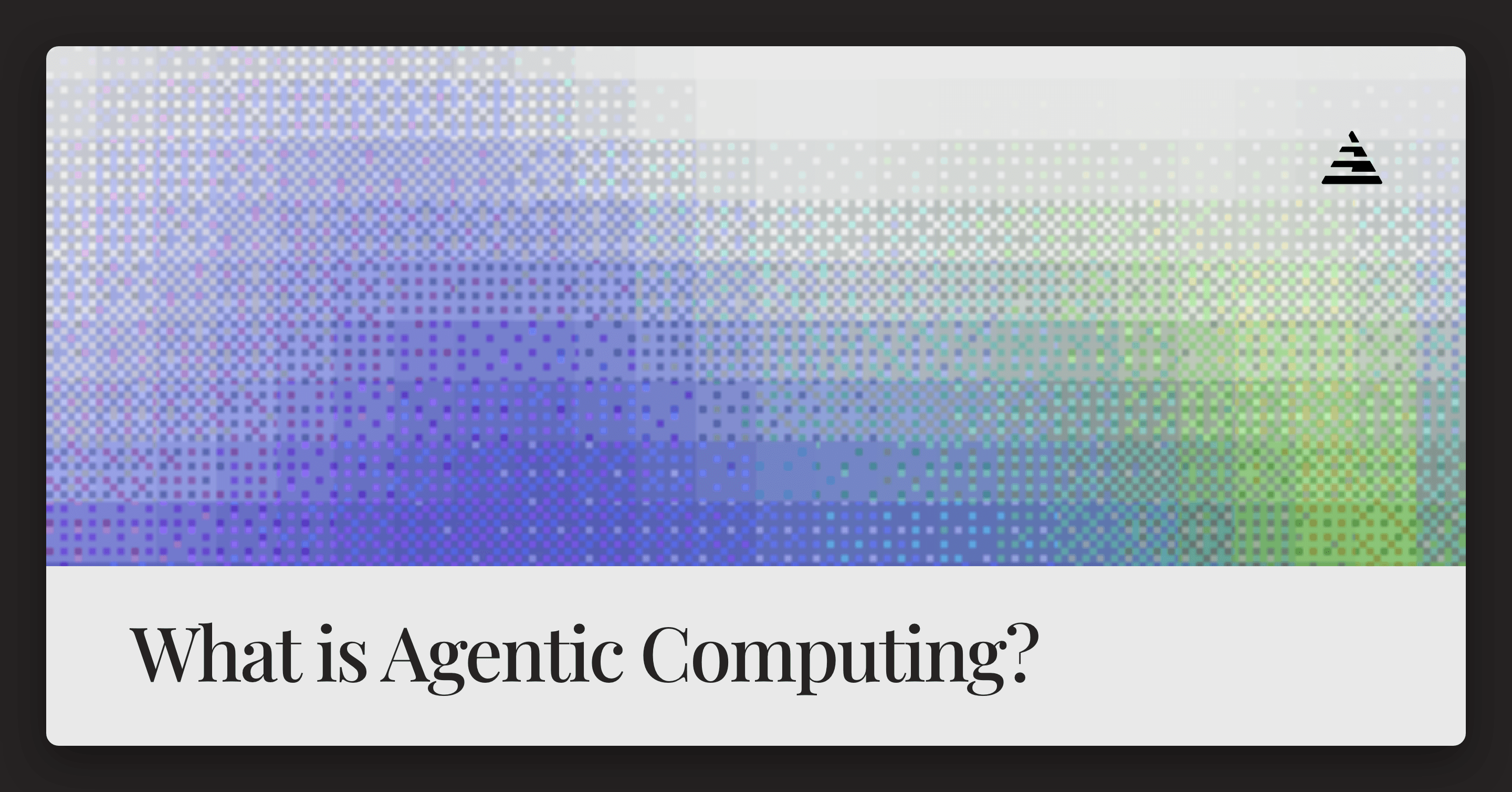What Is Agentic Computing?