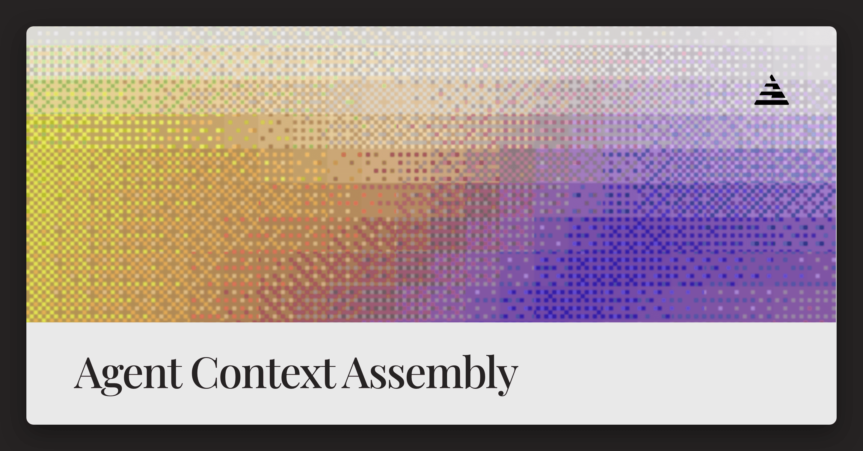 Context Assembly: From Retrieval to LLM-Ready Prompts